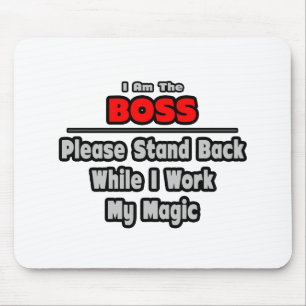 Mousepad Chefe... Afaste-se... Trabalhar minha magia