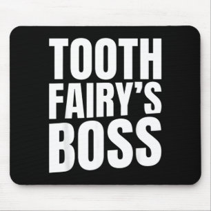 Mousepad Chefe da Fada do Dente Dentista Engraçado Crianças