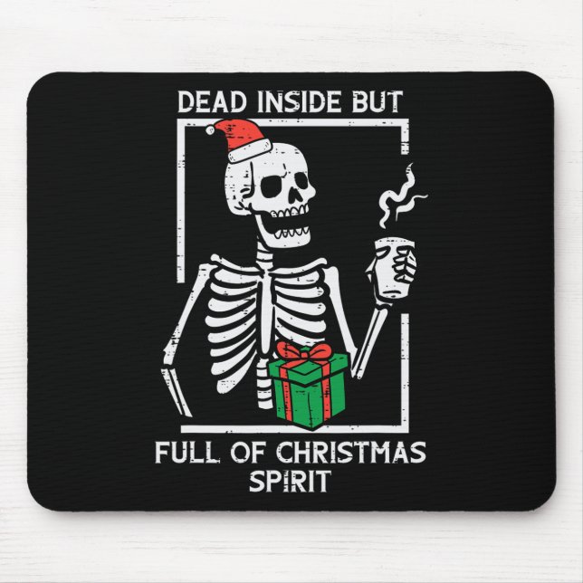 Mousepad Cheio morto Dentro Espírito Natal Esqueleto Xmas W (Frente)
