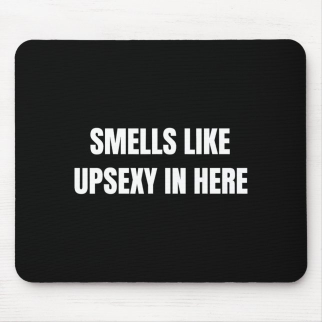 Mousepad Cheiro de Upy Aqui Brincadeira Humor (Frente)