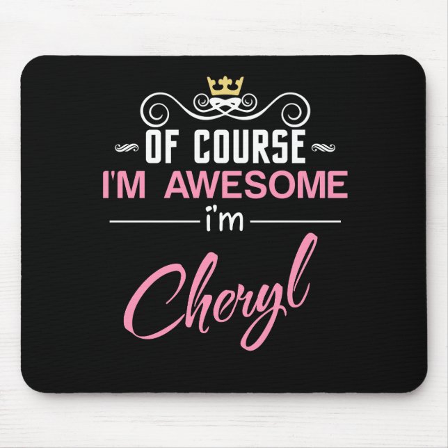 Mousepad Cheryl, é claro que sou incrível. Sou Cheryl Name (Frente)