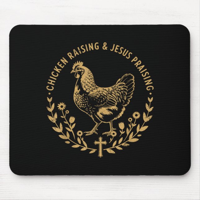 Mousepad Chicken Raising &amp; Jesus Praising Shirt Men Wom (Frente)