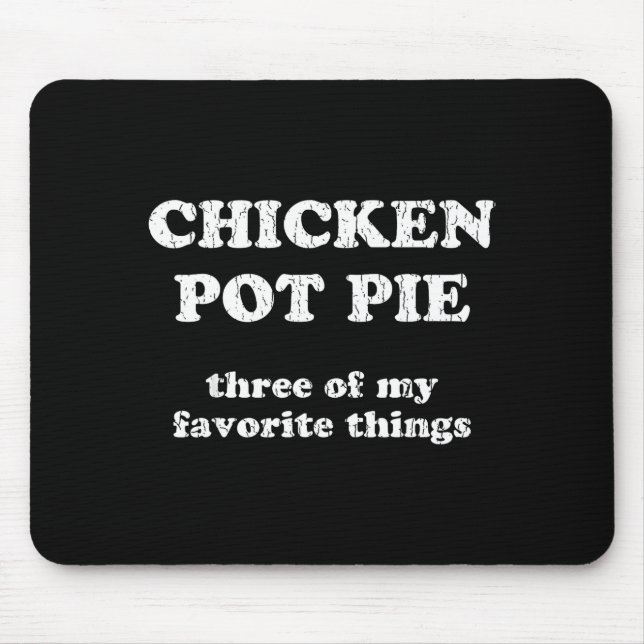 Mousepad Chicken T E Three Of My Favorite Things Funny T E  (Frente)