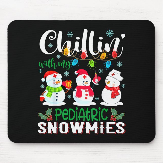 Mousepad Chillin With My Pediatric Snowmies Nurse Light Chr (Frente)
