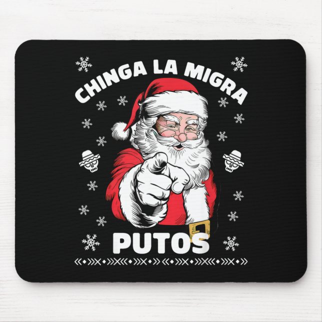Mousepad Chinga La Migra Putos Christmas Santa Feliz Navida (Frente)