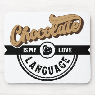 Mousepad Chocolate é a minha língua de amor