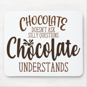 Mousepad Chocolate não faz perguntas ao Bobo