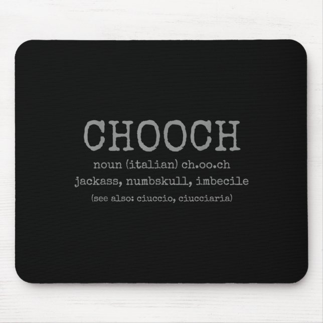 Mousepad Chooch Definition Italian Slang Funny Italy Italia (Frente)