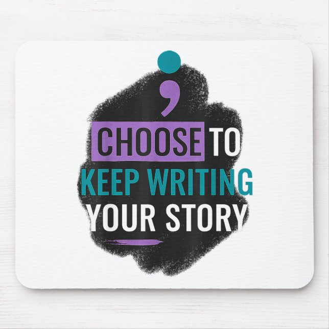Mousepad Choose To Keep Writing Your The Story For Women Me (Frente)
