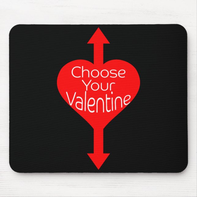 Mousepad Choose Your Valentine Funny Naughty Valentines Day (Frente)