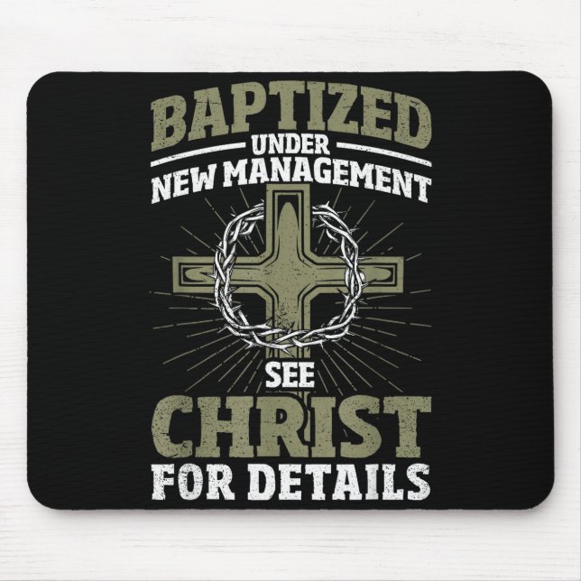 Mousepad Christian Baptized Under New Management See Christ (Frente)