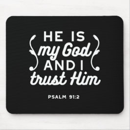 Mousepad Christian Faith Quote – Trust in God Psalm 91:2