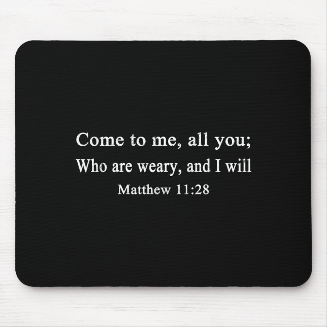 Mousepad Christian Gift Come To Me All You Who Are Weary Ma (Frente)