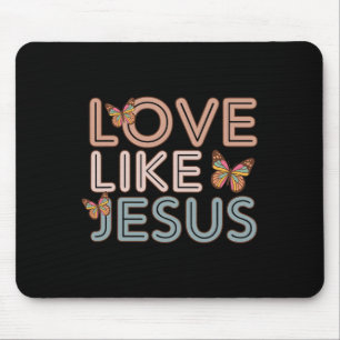 Mousepad Christian Love Like Jesus Day Girls K