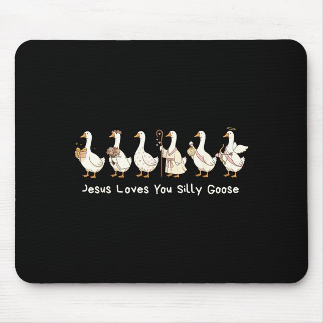 Mousepad Christian Silly Goose Jesus Loves You Christian Fa (Frente)