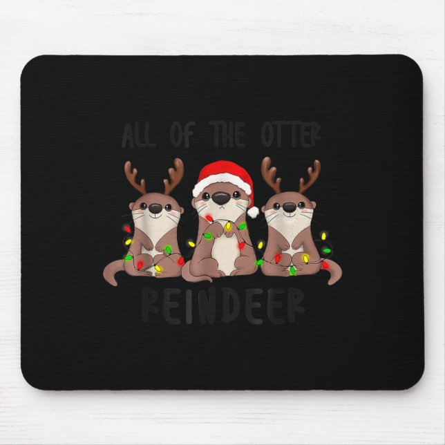 Mousepad Christmas All Of The Otter Reindeer  (Frente)