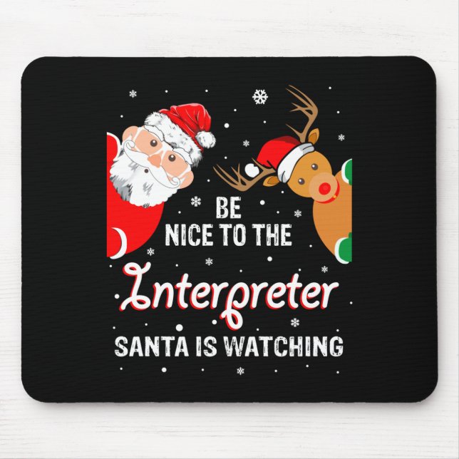 Mousepad Christmas Be Nice To The Interpreter Santa Long Sl (Frente)