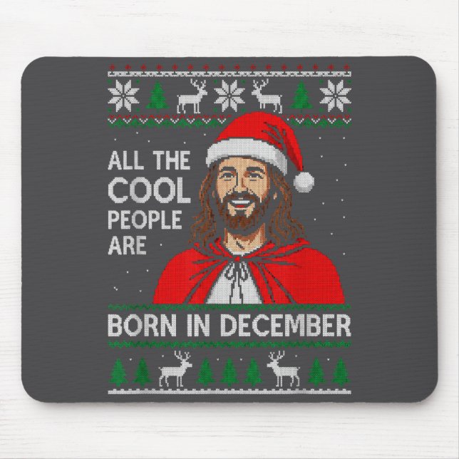 Mousepad Christmas Birthday Humor Funny Jesus Born In Decem (Frente)