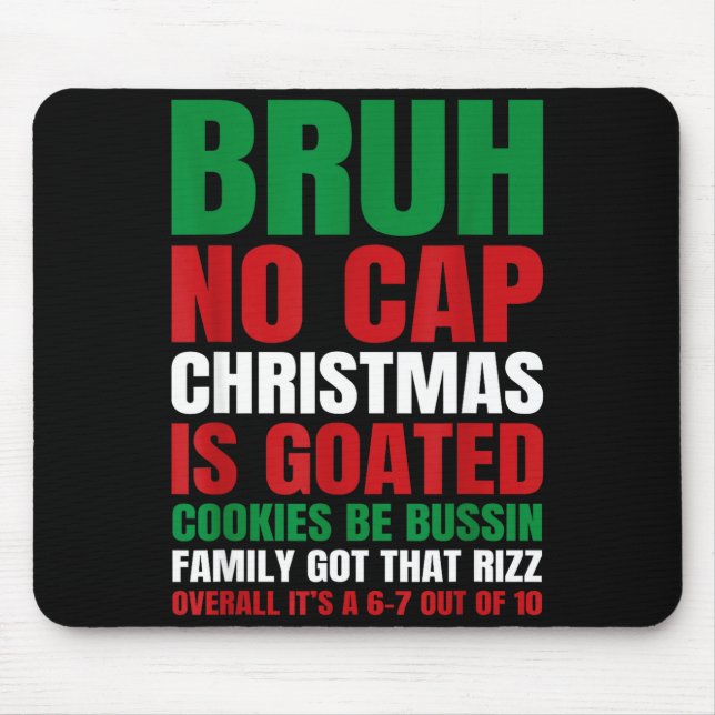 Mousepad Christmas Bruh No Cap Cookies Bussin Funny Rizz Me (Frente)