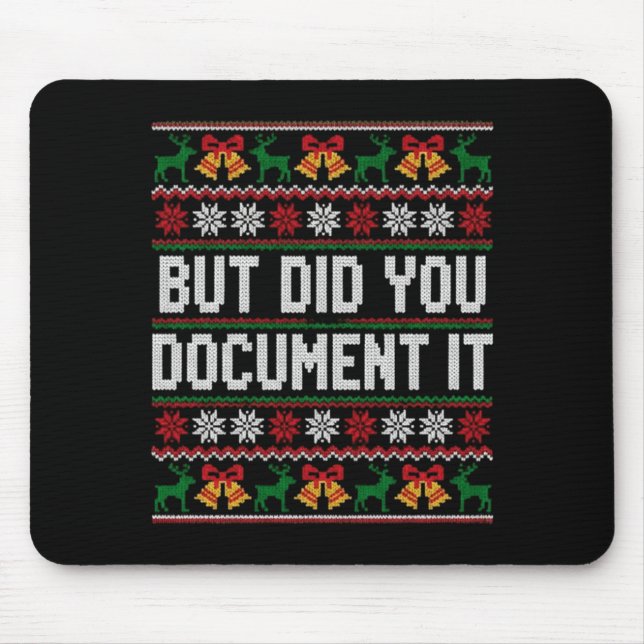 Mousepad Christmas But Did You Doent It Ugly Office Party L (Frente)
