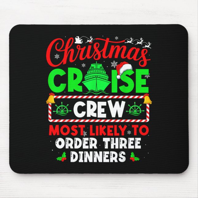 Mousepad Christmas Cruise Crew Most Likely To Order Three D (Frente)