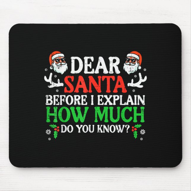 Mousepad Christmas Dear Santa How Much Do You Know Xmas Wom (Frente)