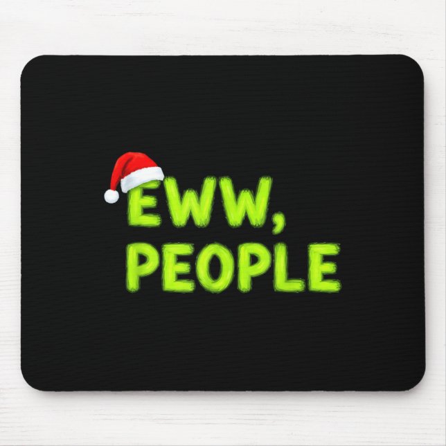 Mousepad Christmas Eww, People Funny Sarcastic Santa Hat Xm (Frente)