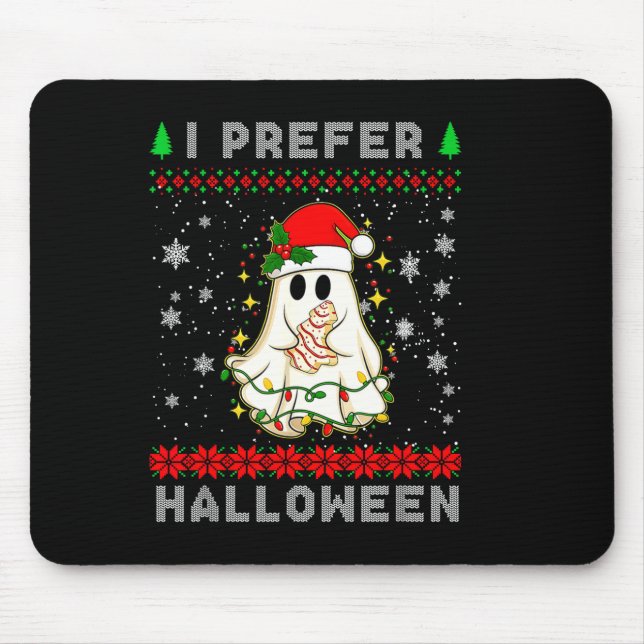 Mousepad Christmas Ghost I Prefer Halloween Ugly Xmas Men W (Frente)