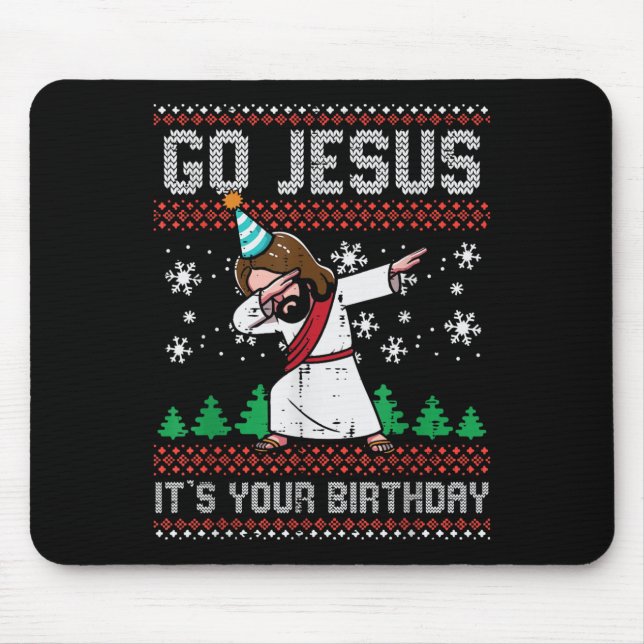 Mousepad Christmas Go Jesus Its Your Birthday Dab Ugly Xmas (Frente)