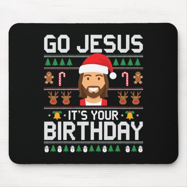 Mousepad Christmas Go Jesus It's Your Birthday - Funny Chri (Frente)