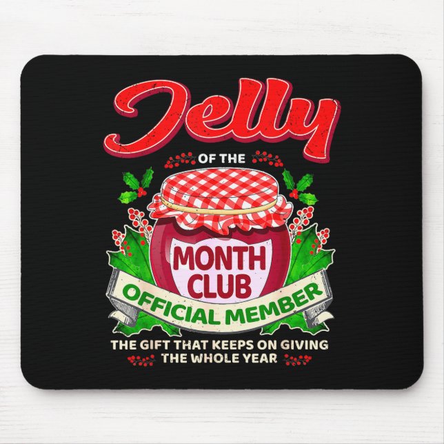 Mousepad Christmas Jelly Of The Month Club Member Funny Xma (Frente)