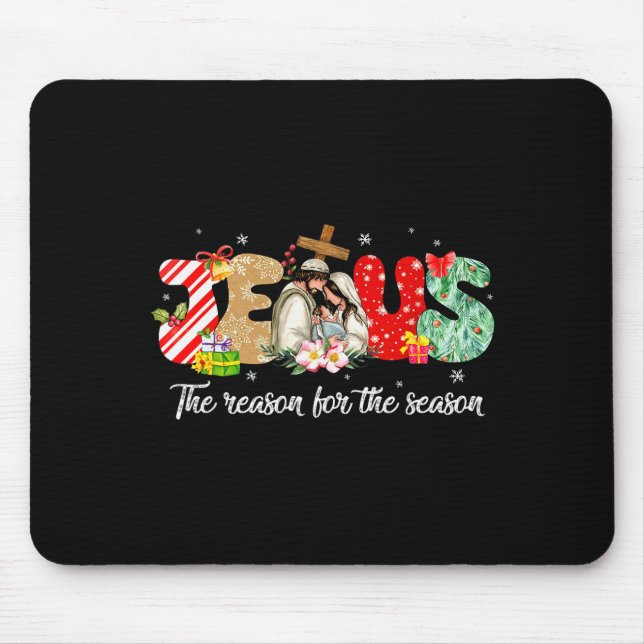 Mousepad Christmas Jesus Is The Reason For The Season Jesus (Frente)