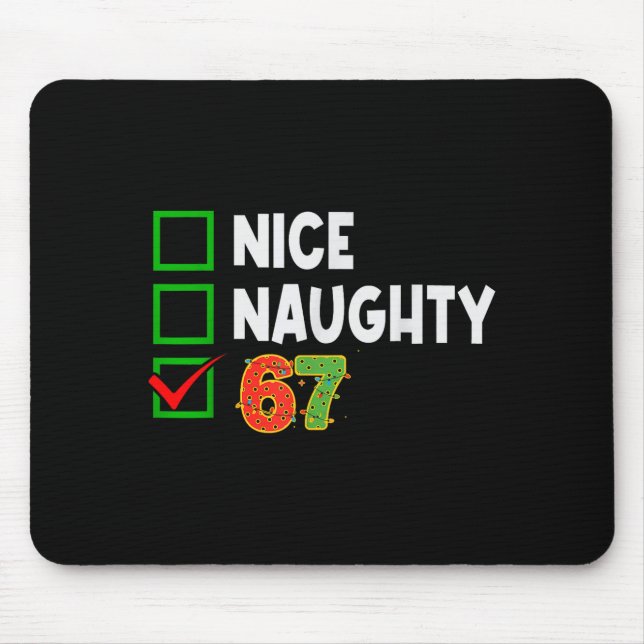 Mousepad Christmas List Nice Naughty 6 7 Funny Six Seven Me (Frente)