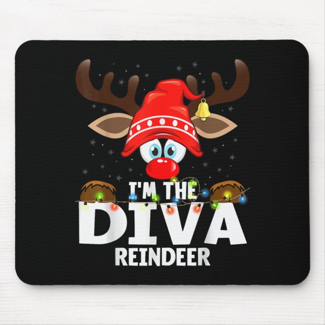 Mousepad Christmas Matching I'm The Diva Reindeer  (Frente)