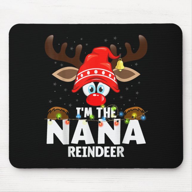 Mousepad Christmas Matching I'm The Nana Reindeer  (Frente)