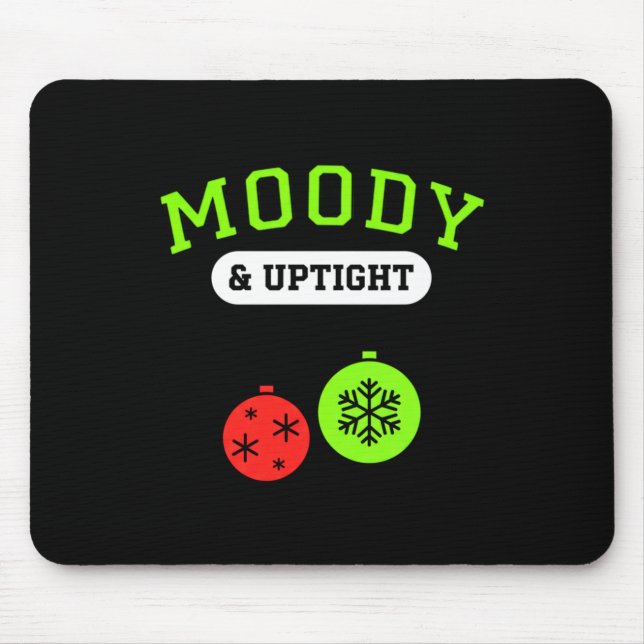 Mousepad Christmas Moody &amp; Uptight Funny Xmas Holiday S (Frente)