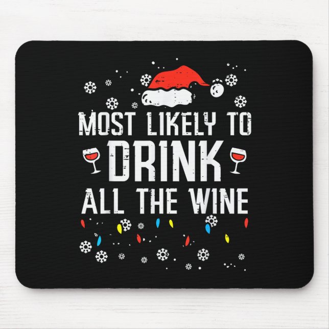 Mousepad Christmas Most Likely Funny Xmas Family Women Adul (Frente)