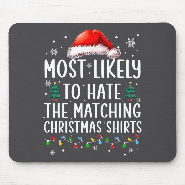 Mousepad Christmas Most Likely To Hate Matching Funny Famil (Frente)