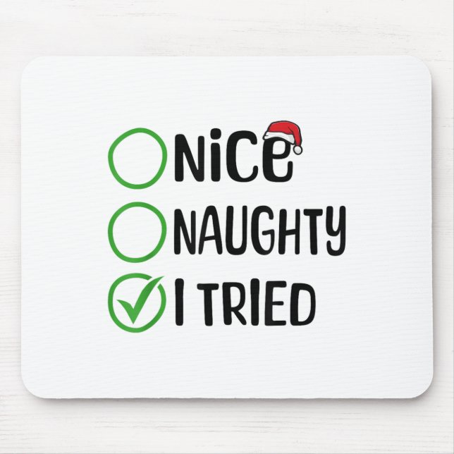 Mousepad Christmas Nice Naughty I Tried Christmas List Xmas (Frente)