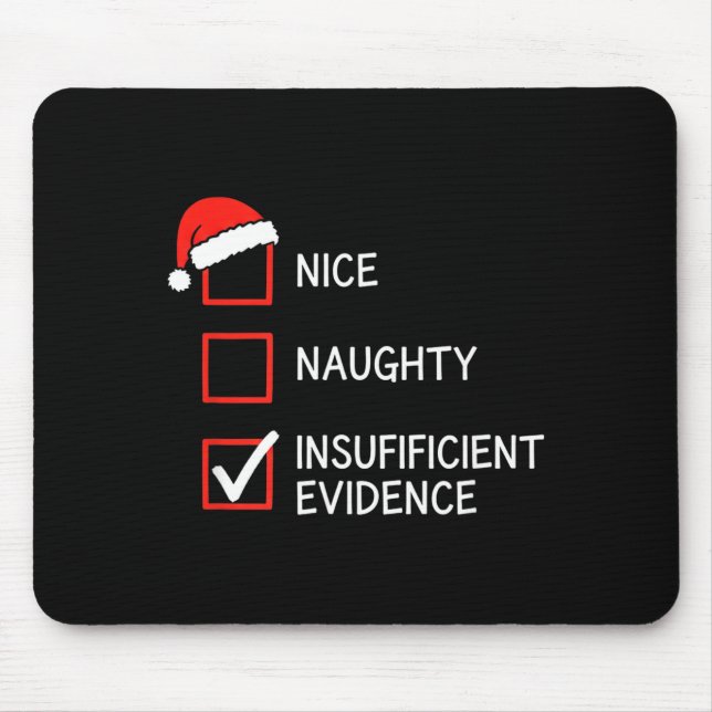 Mousepad Christmas Nice Naughty Insufficient Evidence Santa (Frente)