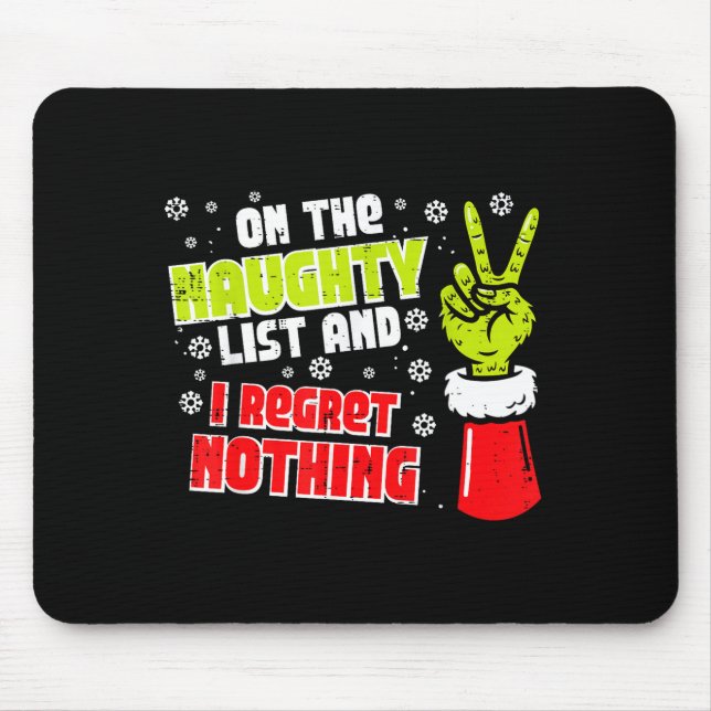 Mousepad Christmas On Naughty List Regret Nothing Xmas Men  (Frente)