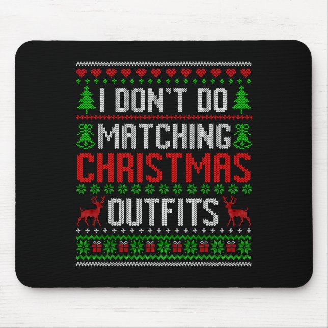 Mousepad Christmas Pajamas Family Matching - I Don't Do Mat (Frente)