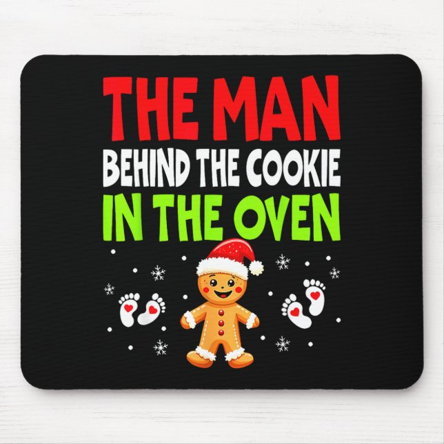 Mousepad Christmas Pregnancy The Man Behind The Cookie In T (Frente)
