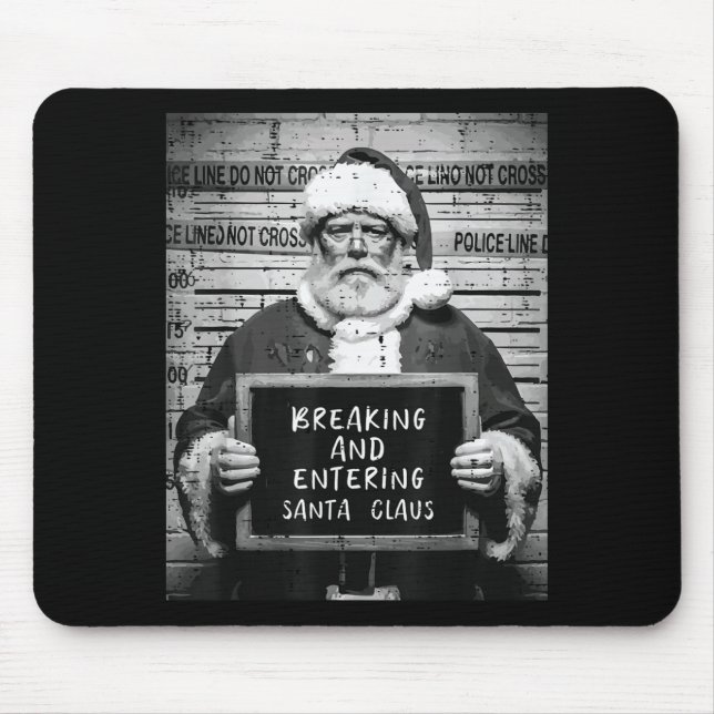 Mousepad Christmas Santa Mugshot Breaking Entering Xmas Men (Frente)