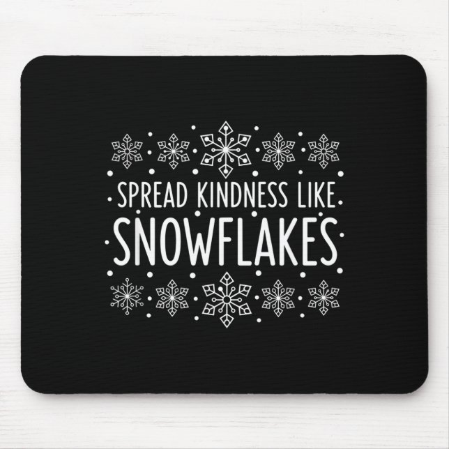 Mousepad Christmas Spread Kindness Like Snowflakes - Snowfl (Frente)