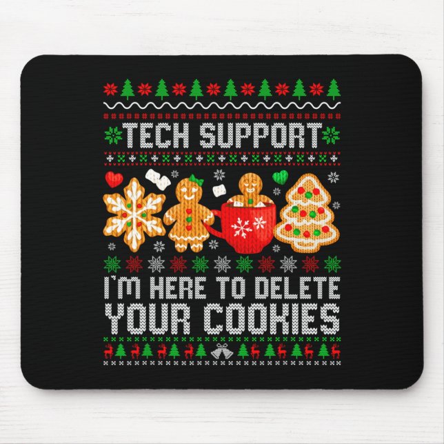 Mousepad Christmas Tech Suprt Here To Delete Cookies Ugly X (Frente)