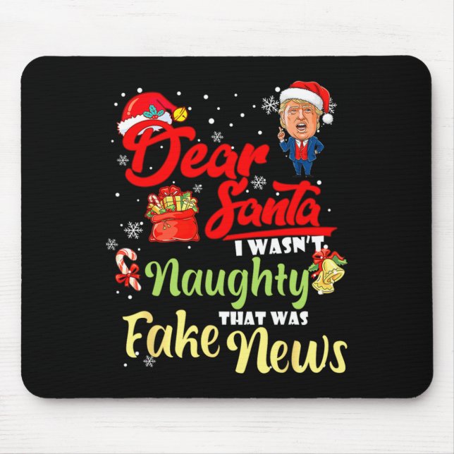 Mousepad Christmas Trump Dear Santa Fake News Funny Xmas Me (Frente)