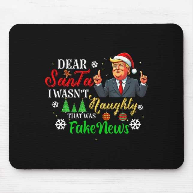 Mousepad Christmas Trump Dear Santa Fake News Funny Xmas Me (Frente)