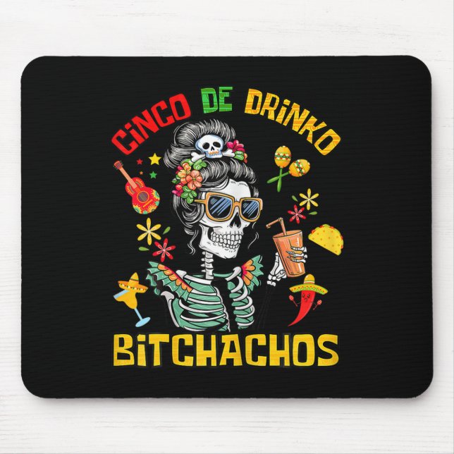 Mousepad Cinco De Drinko Achos Cinco De Mayo Bebendo (Frente)