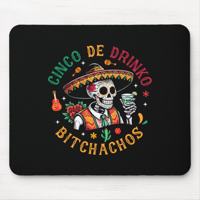 Mousepad Cinco De Drinko Achos Funny Cinco De Mayo Bebendo (Frente)